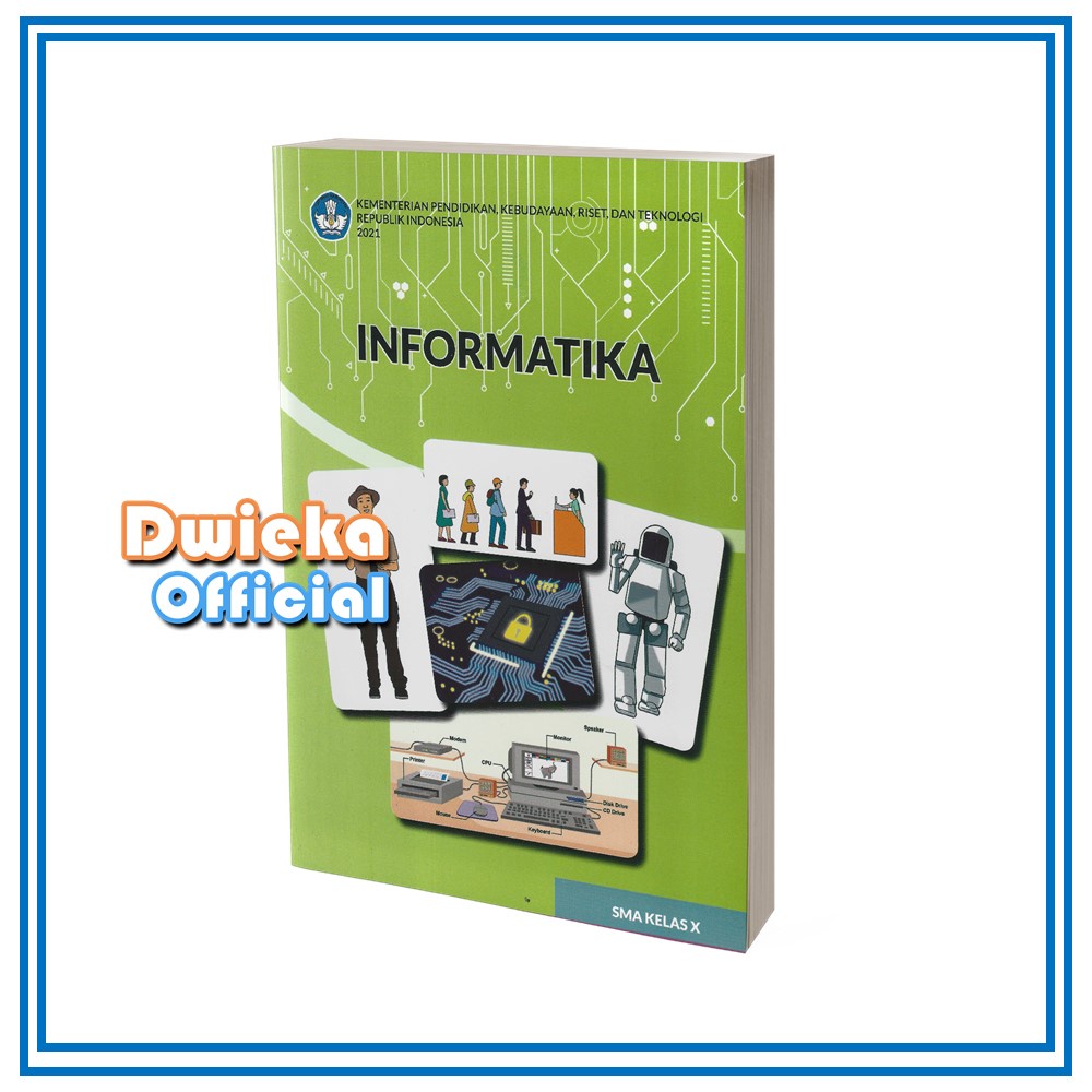 

Buku Informatika SMA/SMK Kelas 10 Kurikulum 2021