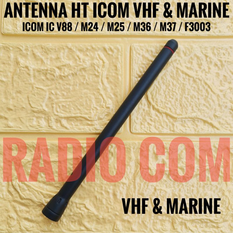 ANTENA HT ICOM V88 M24 ICOM IC M25 ICOM IC M36 ICOM IC M37 ICOM F3000 F3001 FREQUENCY VHF MURAH