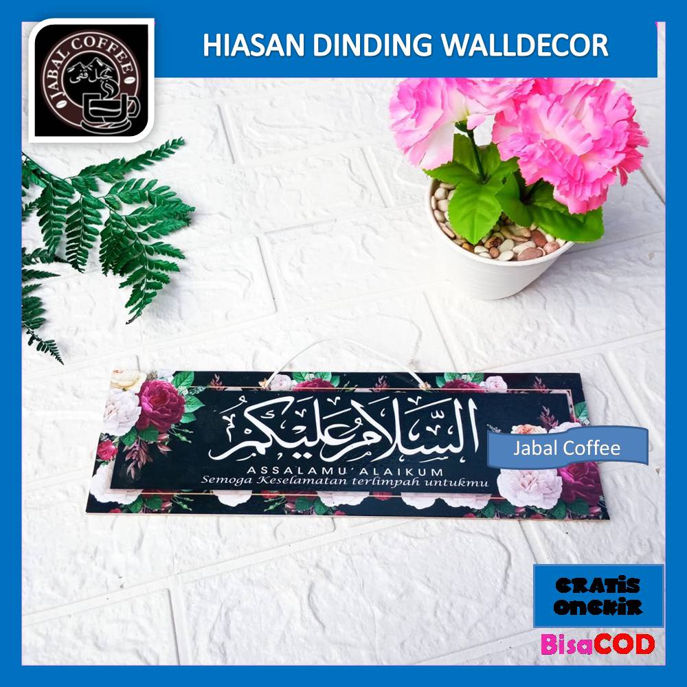 Pajangan Rumah Hiasan Dinding Kaligrafi / Walldecor Hiasan Dinding Assalammualaikum 01