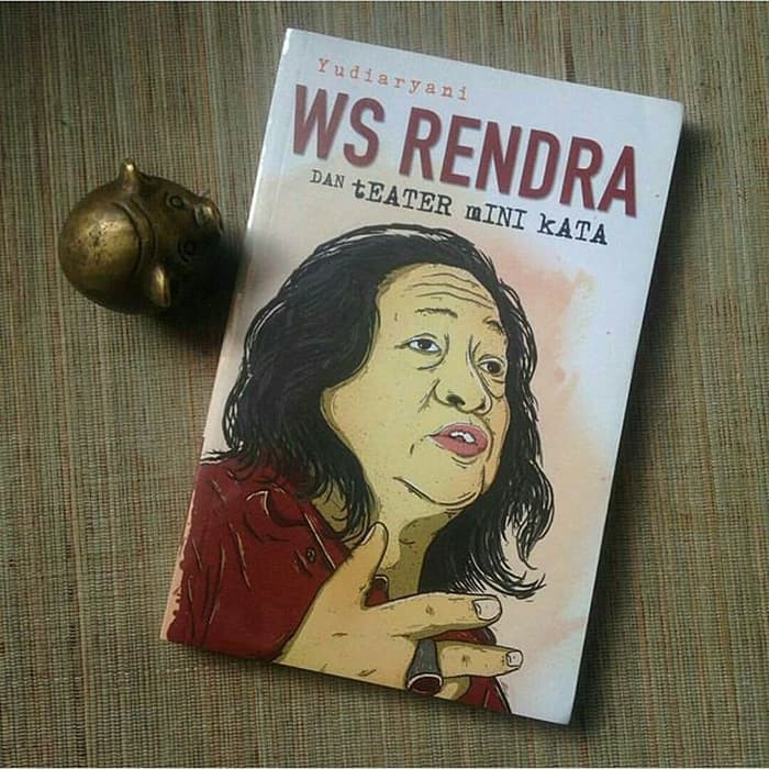WS Rendra dan Teater Mini Kata
