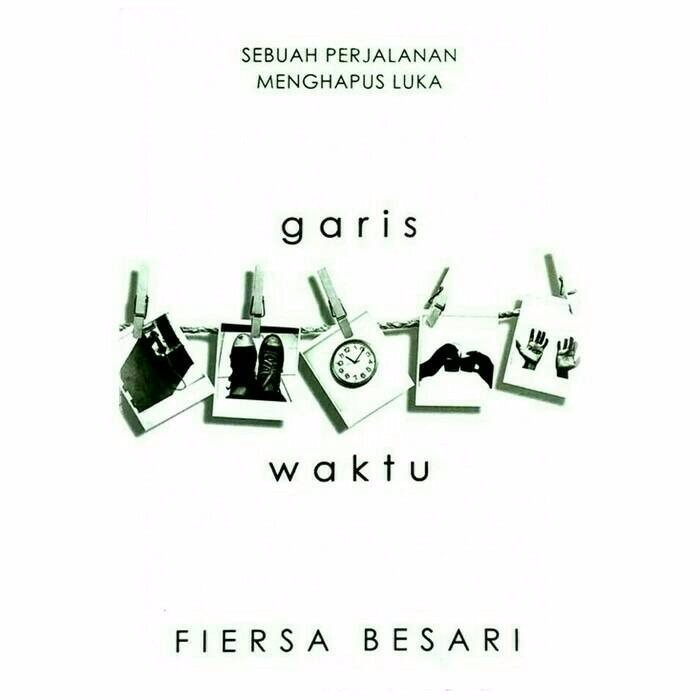 Novel Garis Waktu Sebuah Perjalanan Menghapus Luka Original