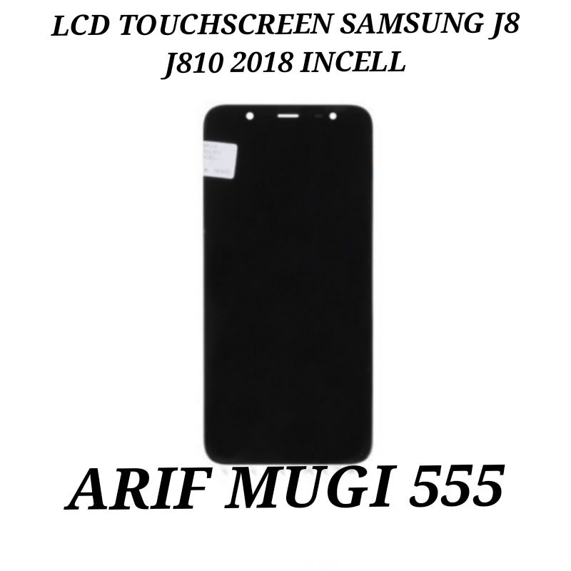 LCD SAMSUNG GALAXY J8/LCD FULLSET TOUCHSCREEN SAMSUNG J810 2018 INCELL ORIGINAL