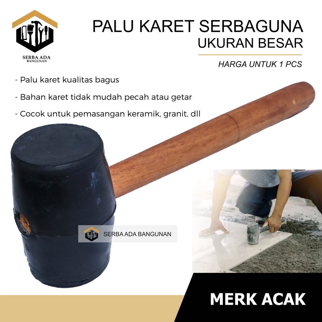 Palu Karet - Palu Keramik - Palu Granit High Quality GAGANG KAYU MARTIL RUBBER HAMMER WOODEN HANDLE