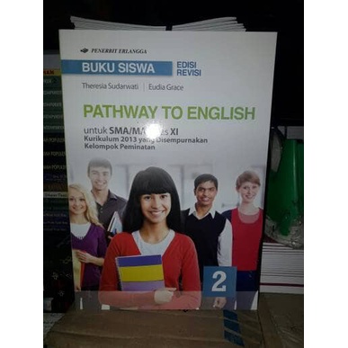 

❤BISA COD❤ Buku Siswa Pathway To English 2 SMA/MA XI Peminatan Kur 2013 Revisi
