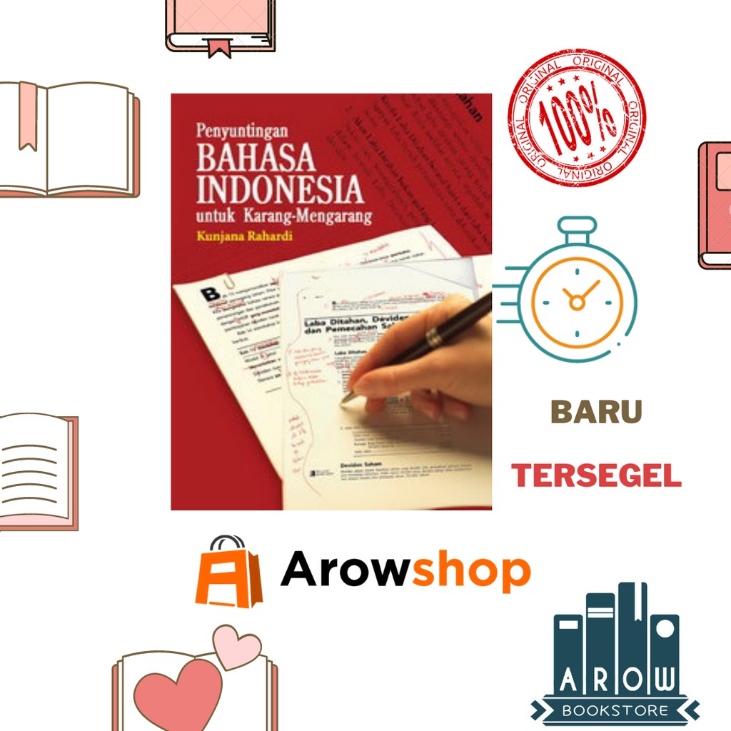 

Buku PENYUNTINGAN BAHASA INDONESIA UNTUK KARANG MENGARANG - KUNJANA RAHARDI