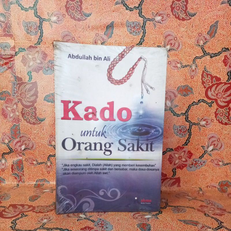 Buku Agama Islam - Kado Untuk Orang Sakit
