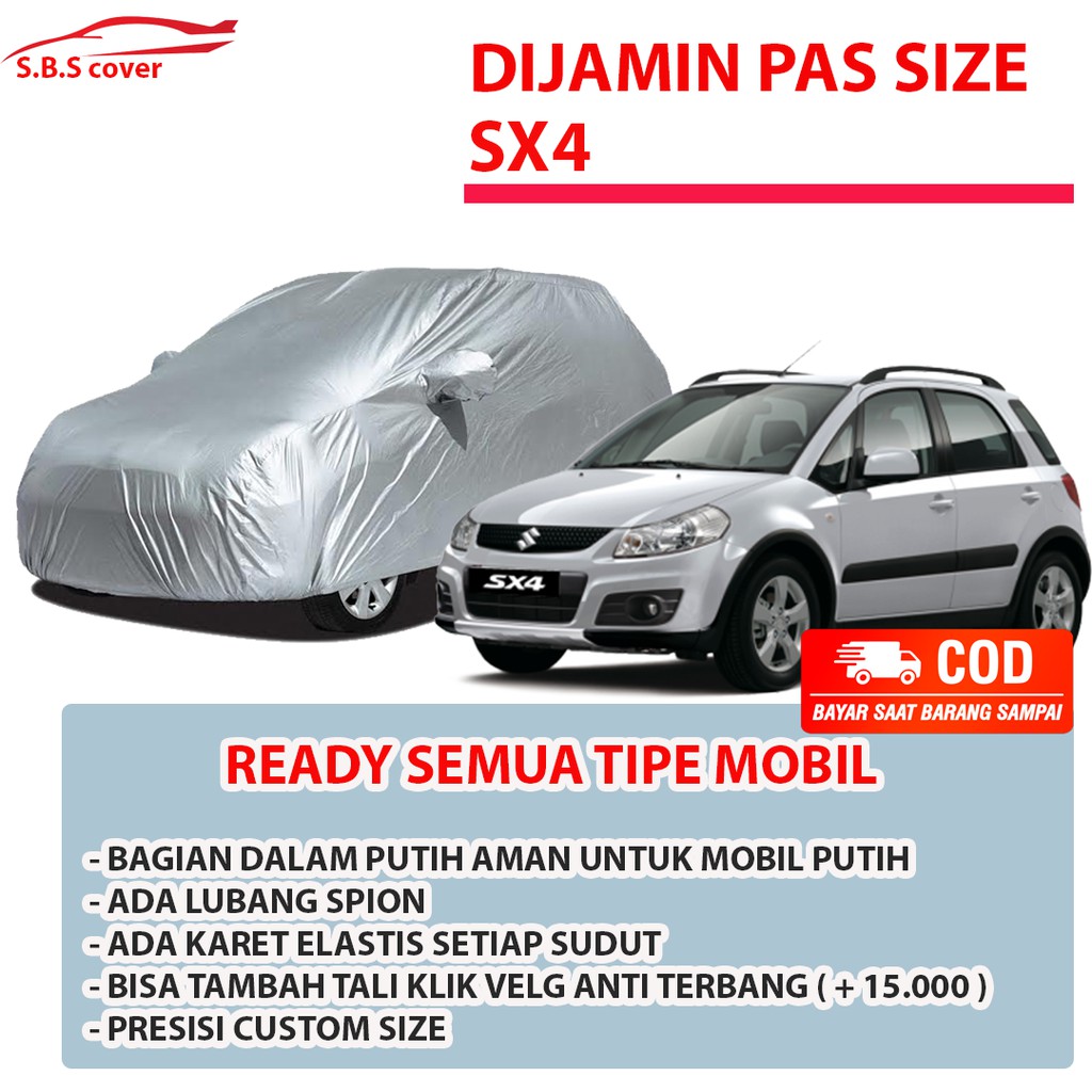 Body Cover SUZUKI SX4 / Sarung Mobil SX4 / Cover Mobil SX4 / Selimut Mobil SX4 / Mantel Mobil SX4/sx4 x over/xover/x over/x-over/sx4 scross/scross/avanza/avanza lama/avanza veloz/sigra/xenia/calya/mobilio/hrv/agya/ayla/brio/brio rs/brio satya/brio lama