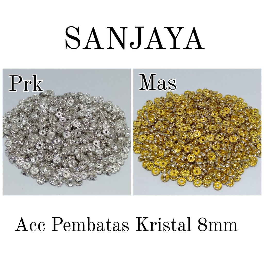 RONDEL SILVER GOLD / RONDEL PEMBATAS / RONDEL PEMBATAS MUTIARA / PEMBATAS MUTSIN / SPACER 8MM / ACC PEMBATAS KRISTAL 8MM