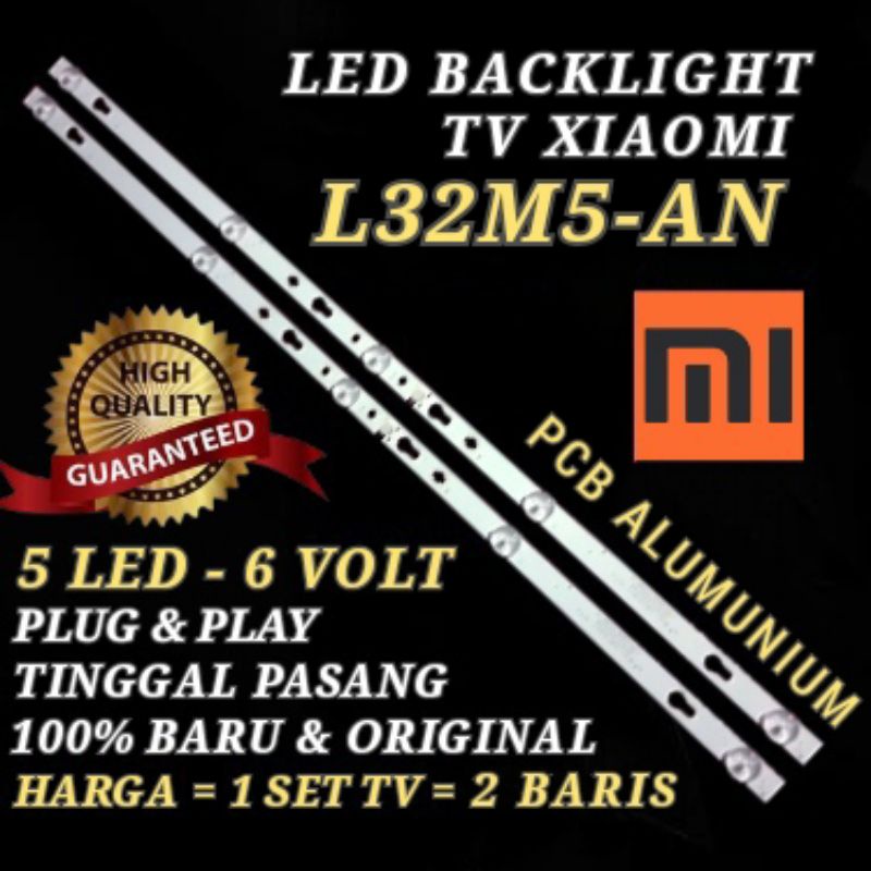 BACKLIGHT TV LED XIAOMI L32M5-AN LAMPU LED BACKLIGHT XIAOMI L32M5-AN
