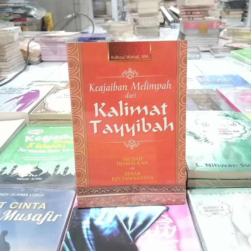 Obral buku bacaan islami murah // novel Islami // motivasi // pengetahuan // umrah // dzikir // Mekah // shalat // ensiklopedia Islam //-Kalimat tayyibah