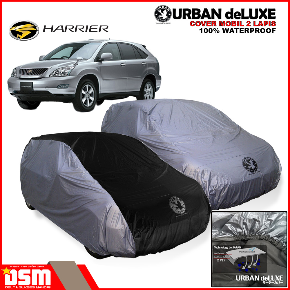 Urban Deluxe Cover Mobil 2 Lapis Toyota Harrier / 100% Waterproof Dan Anti Gores