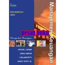 

Buku Manajemen Keuangan Edisi 10 Jilid 2 Arthur J. Keown