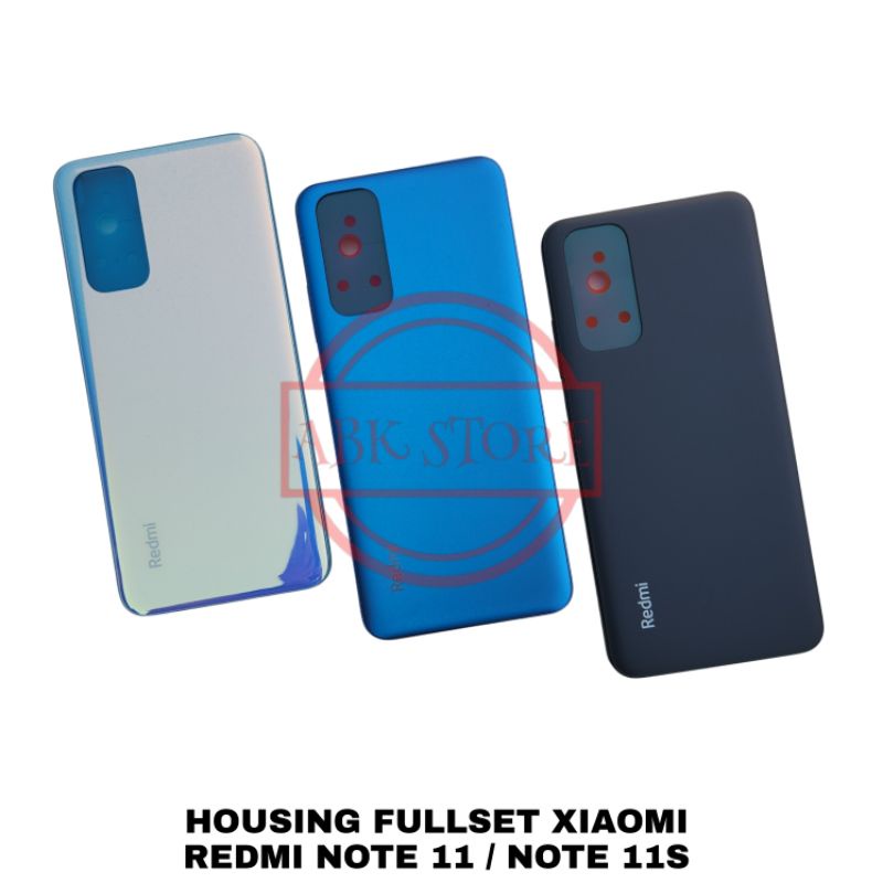 BACK CASING - KESING - HOUSING FULLSET XIAOMI REDMI NOTE 11 / NOTE 11S