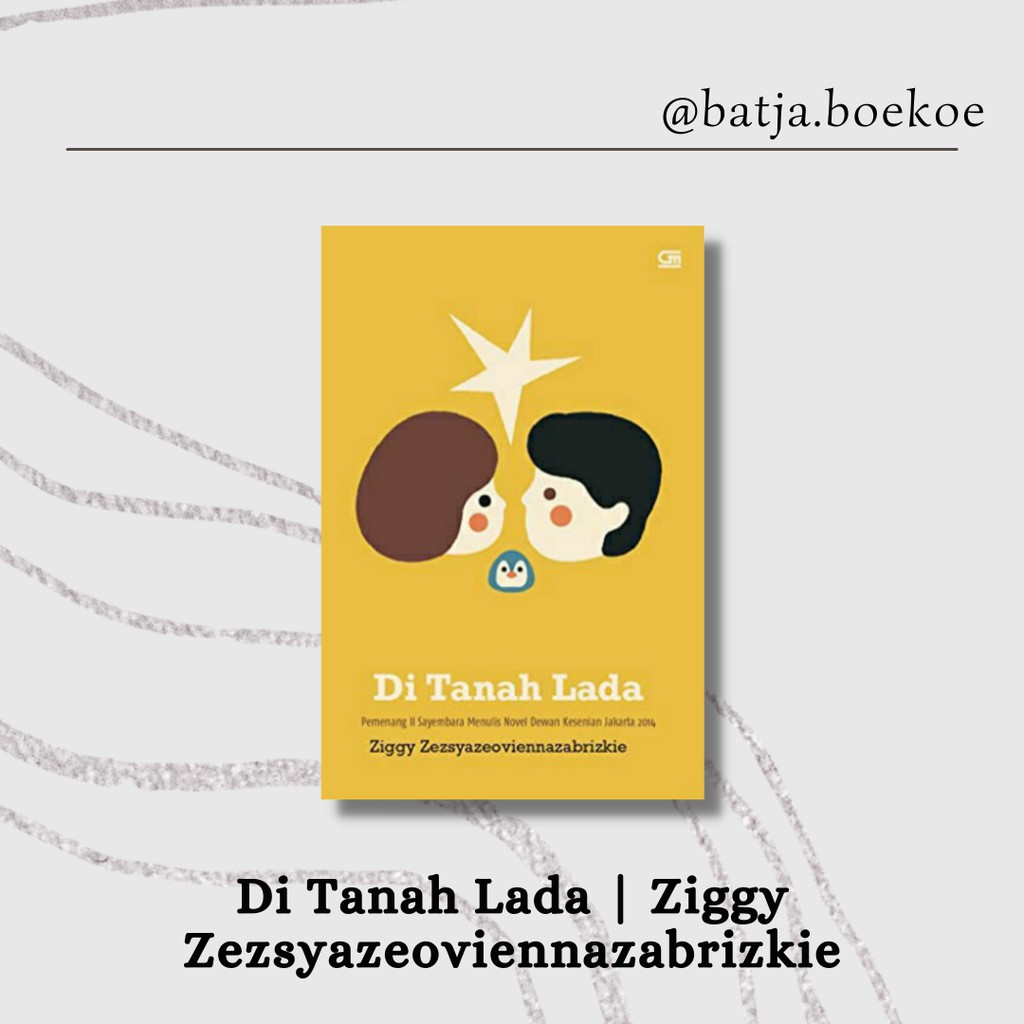

Di Tanah Lada | Ziggy Zesyazeoviennazabrizkie