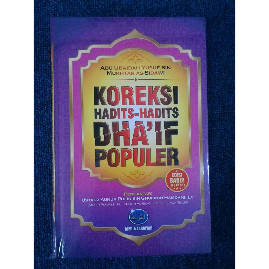 KOREKSI HADITS-HADITS DHAIF POPULER - Abu Ubaidah As-Sidawi