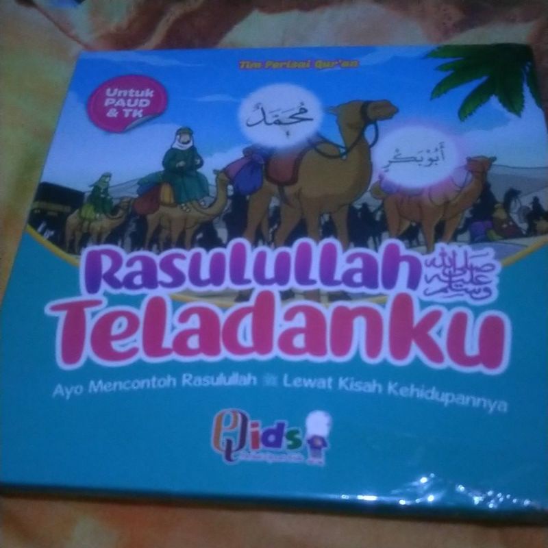 Rasulullah Teladanku Qids Perisai Quran Kids