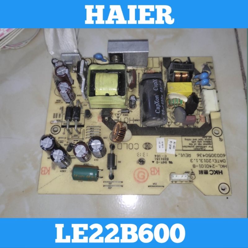 Power Supply TV LED HAIER LE22B600 Power Supply LE22B600 Power Supply HAIER LE22B600 Power Supply TV