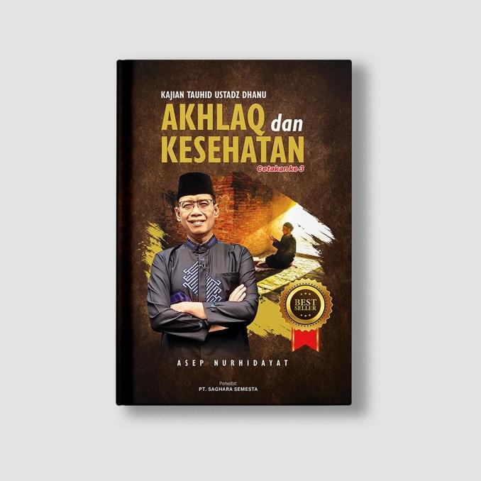 

Buku kajian tauhid Ustad Dhanu akhlak dan kesehatan