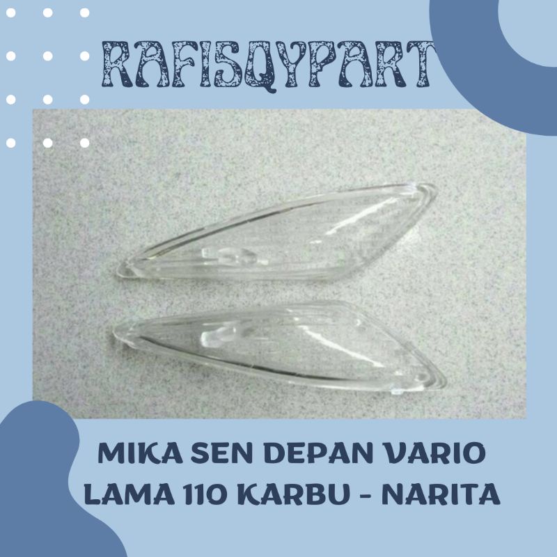Mika Sen Depan Motor Vario Lama 110 Karbu (Kaca Lampu Sein Depan)