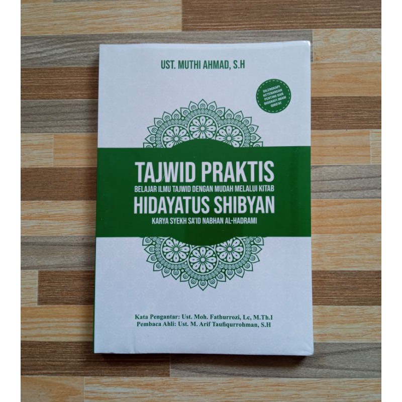 Tajwid Praktis: Belajar Tajwid dengan Mudah Melalui Kitab Hidayatus Shibyan