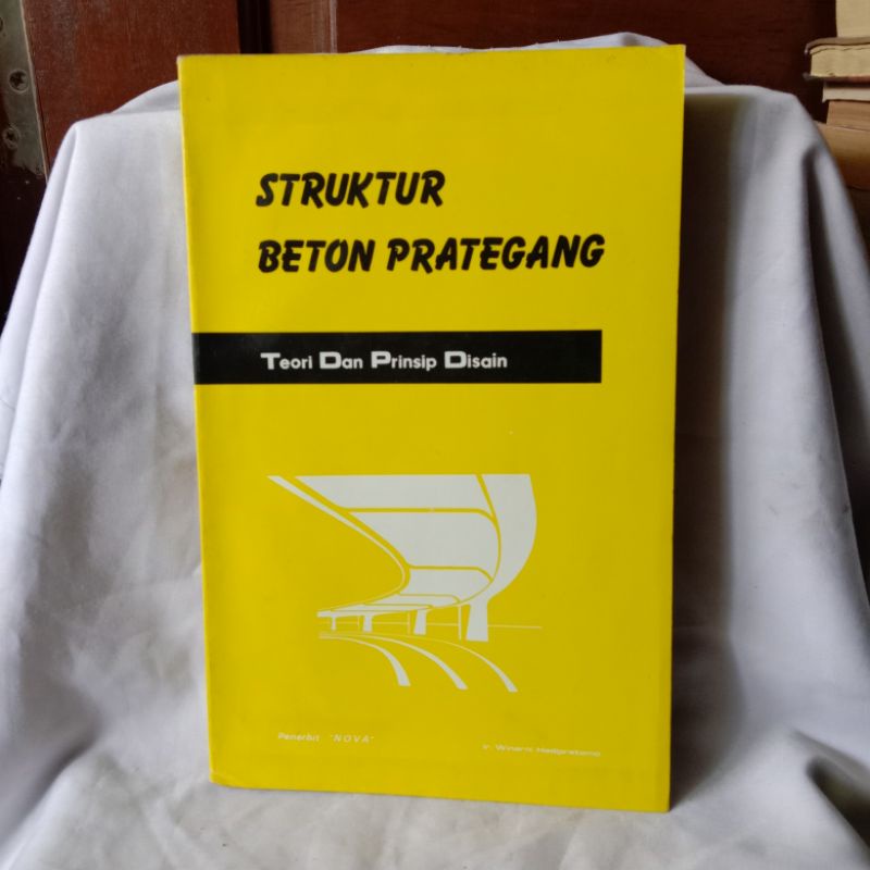 STRUKTUR BETON PRATEGANG OLEH IR.WINARDI HADIPRATOMO