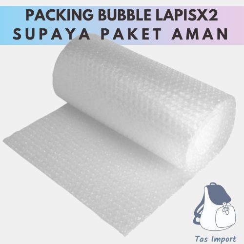 PACKING BUBBLE / BUBBLE WRAP UNTUK PESANAN