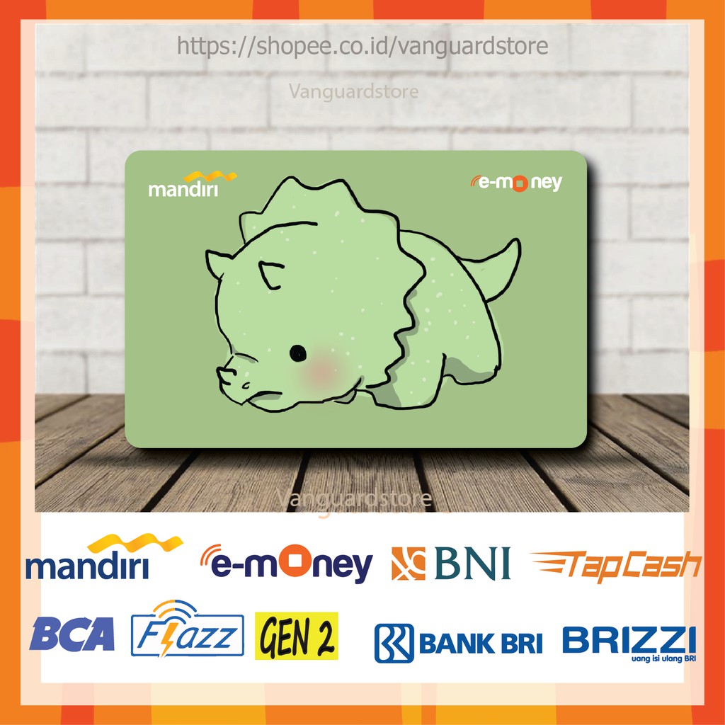 KARTU E MONEY E TOLL DINOSAURUS HIJAU LUCU ANIME 1 EMONEY MANDIRI FLAZZ BCA BNI TAPCASH BRIZZI BRI