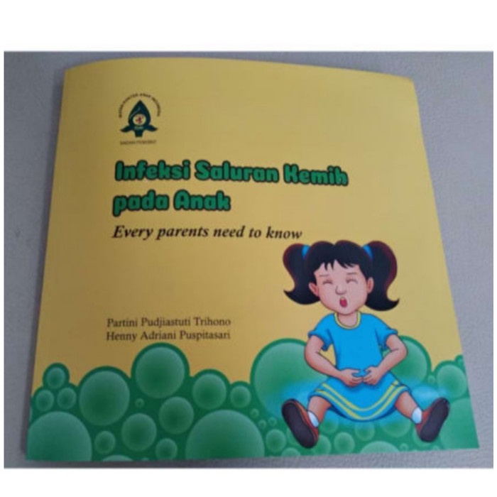Promo Infeksi Saluran Kemih Pada Anak Every Parents Need To Know - Partini Terlaris
