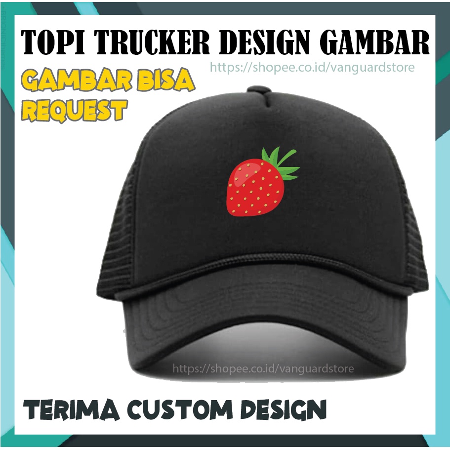 CUSTOM TOPI PRIA WANITA TRUCKER HAT JARING DESIGN GAMBAR STRAWBERRY BUAH LUCU - PREMIUM