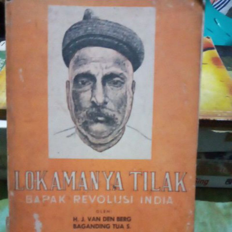 Lokaman Ya Tilak  Bapak Revolusi India