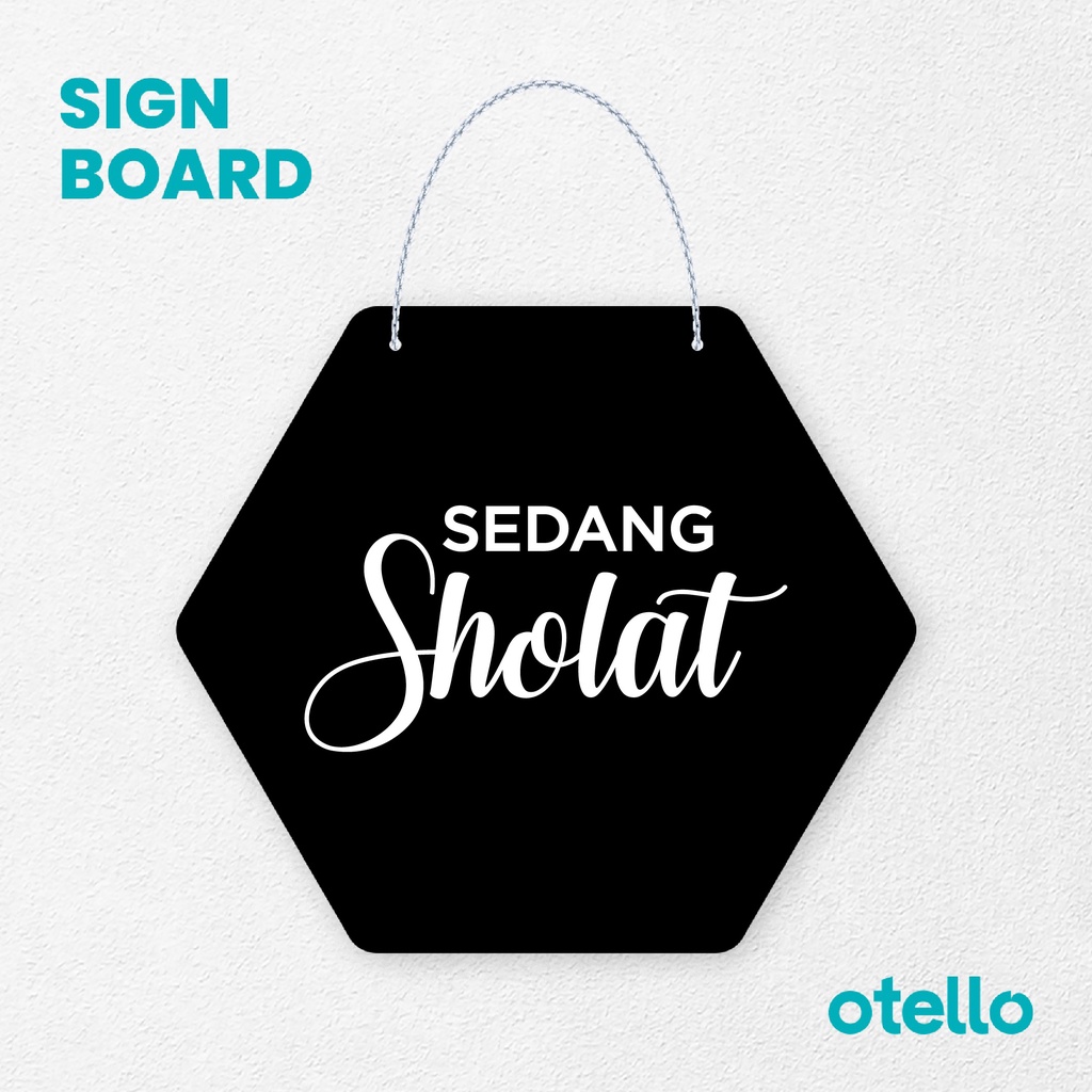 Otello Signage Sedang Sholat Signage Board Acrylic Papan Gantung Akrilik Rantai Petunjuk Toko Modern Minimalist Kafe Restoran Kantor Gedung Cafe