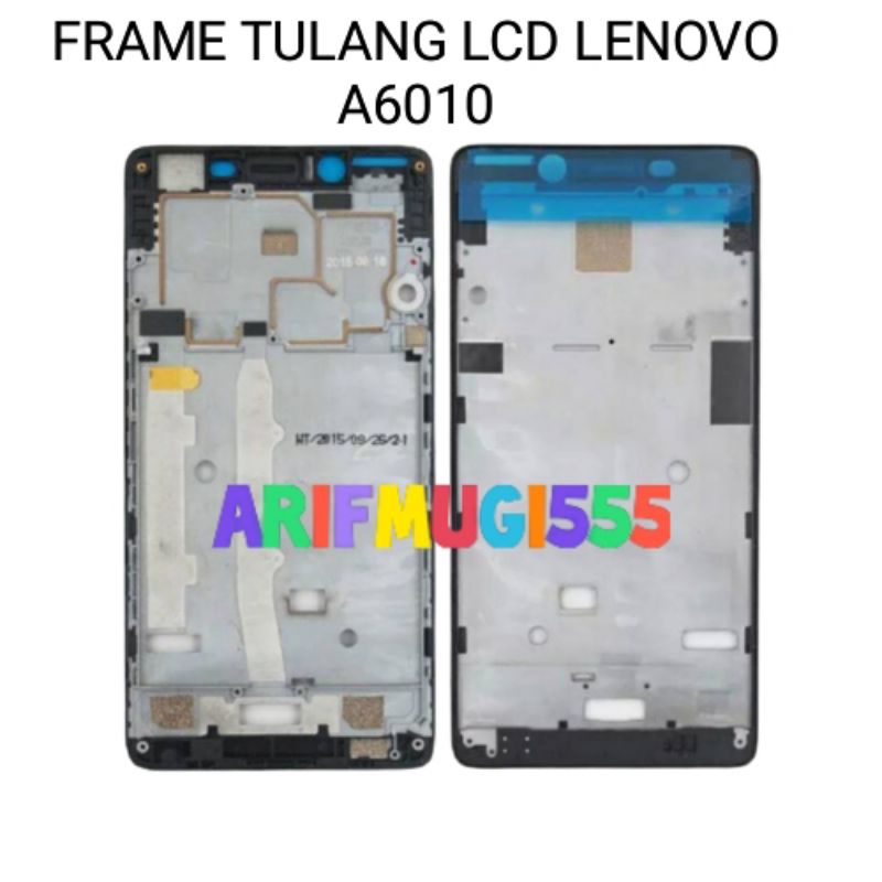 FRAME TULANG LCD TATAKAN LCD BAZZEL BEZEL LENOVO A6010 ORIGINAL