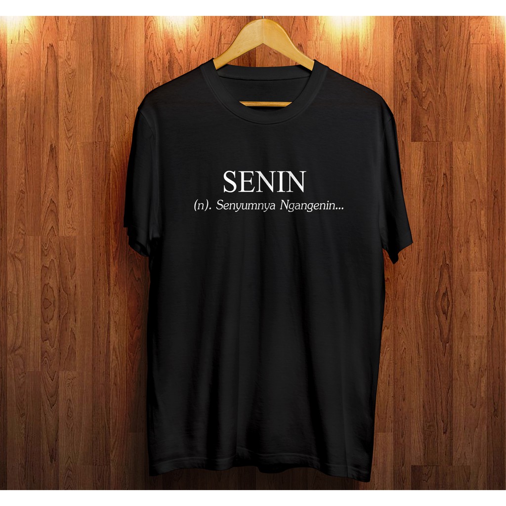 Kaos Senin Xs S M L Xl Xxl Katun Combed 30s Kaos Kaos Unik Kaos