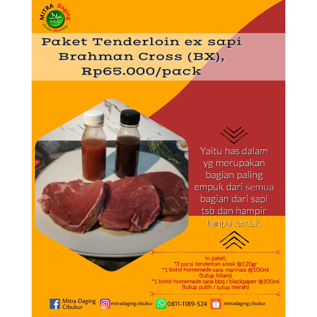 Paket Tenderloin Local Steak ex sapi Brahman Cross (BX)