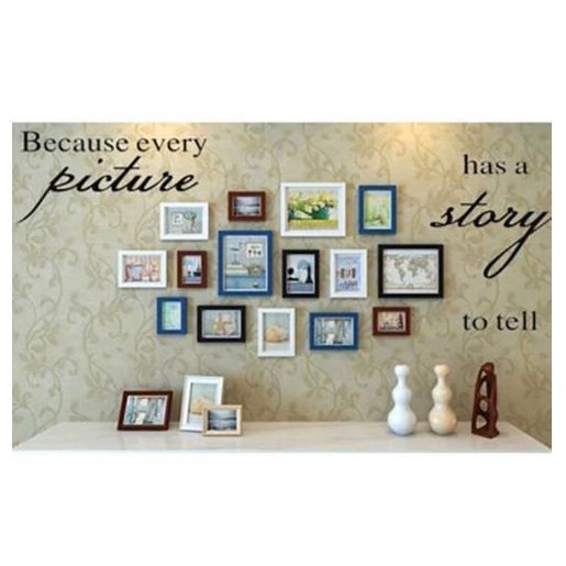 Wall Decal - Stiker Dinding &quot;EVERY PICTURE HAS A STORY...&quot;