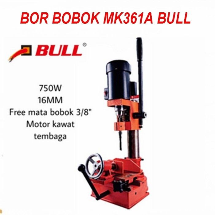 Mesin Bobok Tatah Kayu BULL MK361A / Mortising Chisel MK361A