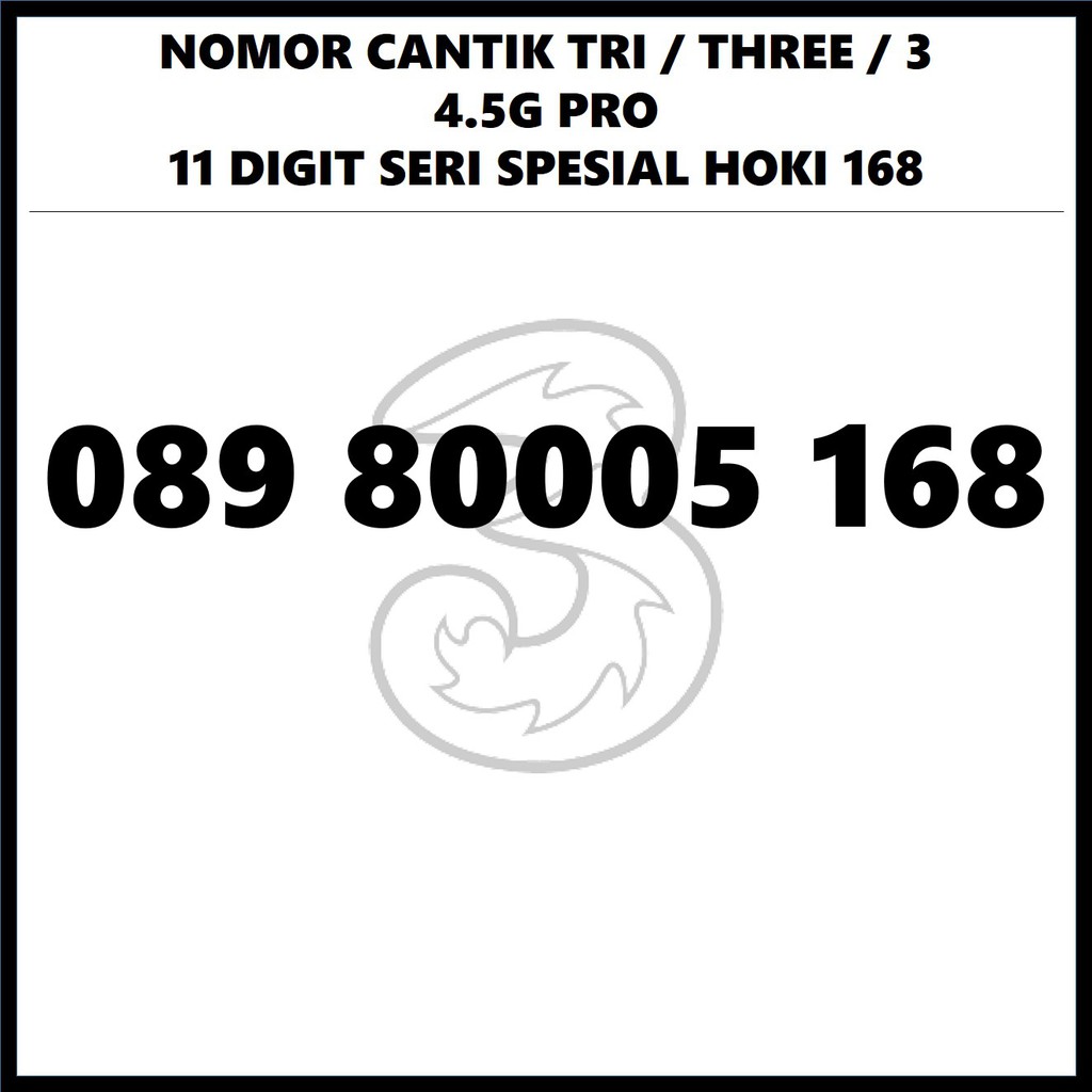 NOMOR CANTIK THREE KARTU PERDANA TRI 3 SERI SUPER HOKI YI LU FA 168