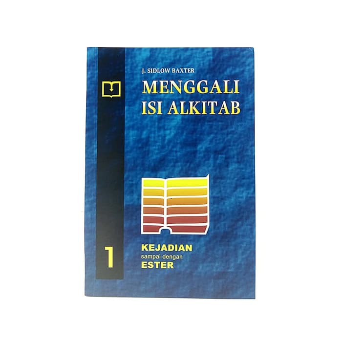 Buku Menggali Isi Alkitab  1 Kejadian sampai dengan Ester 