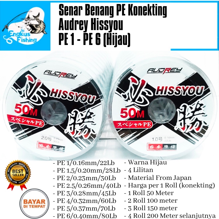 Senar Benang Pancing Audrey Hissyou PE 1-6 Konekting 50Meter/Roll Hijau Murah - Engkus Fishing