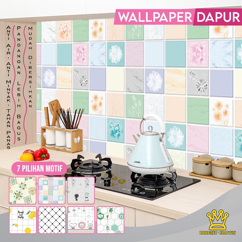 Bright Crown Wallpaper Stiker Dapur Anti air / Minyak/Api   3 UKURAN.HIGH QUALITY.IMPORT