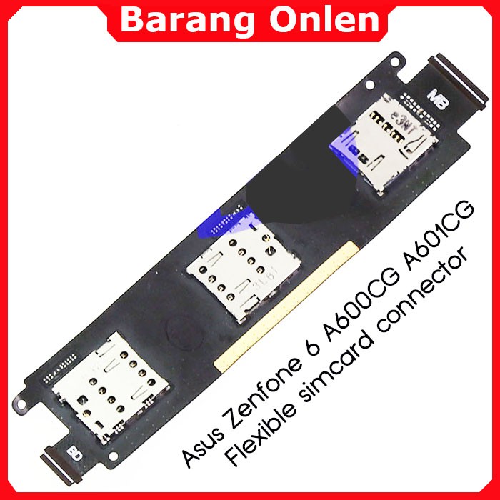 Asus zenfone 6 A600CG flexible simcard slot kartu sim konektor