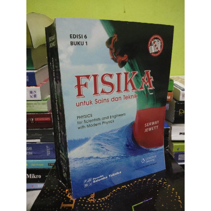 Fisika Untuk Sains Dan Tehnik, Edisi 6 Buku 1 By Serway Jewett