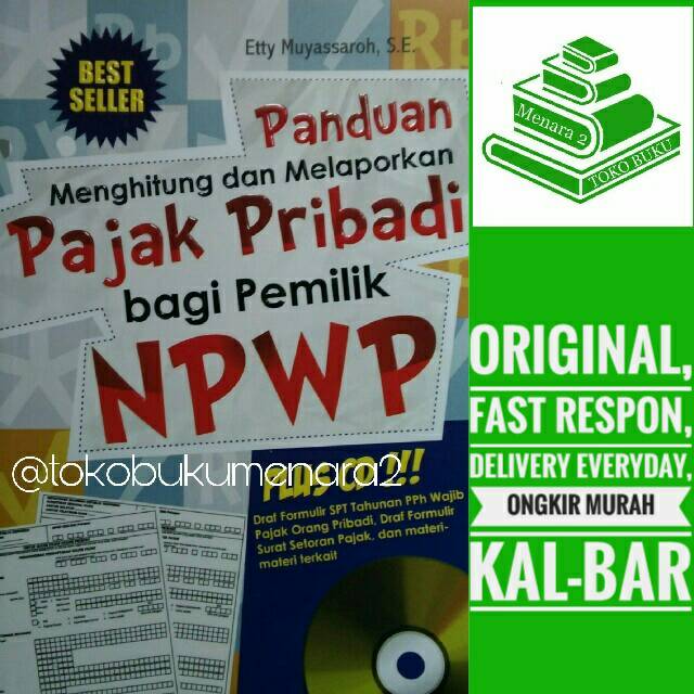 Jual PANDUAN MENGHITUNG DAN MELAPORKAN PAJAK PRIBADI BAGI PEMILIK NPWP ...