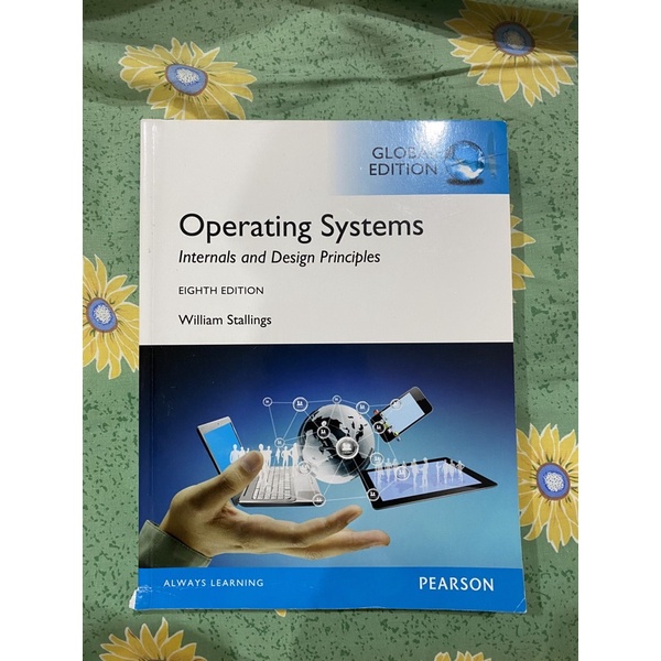 

Operating Systems William Stallings Internals And Design Principles Eight Edition Teknik Informatika Computer Science Buku IT
