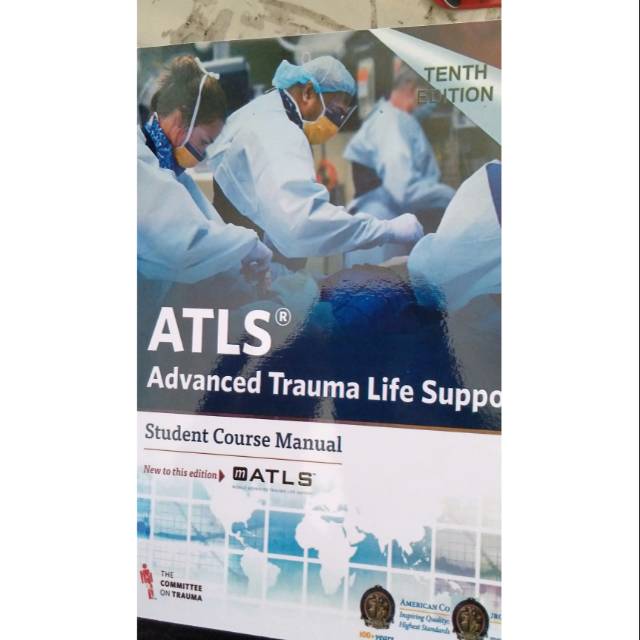 Jual ATLS, Student Course Manual, Tenth Edition Shopee Indonesia