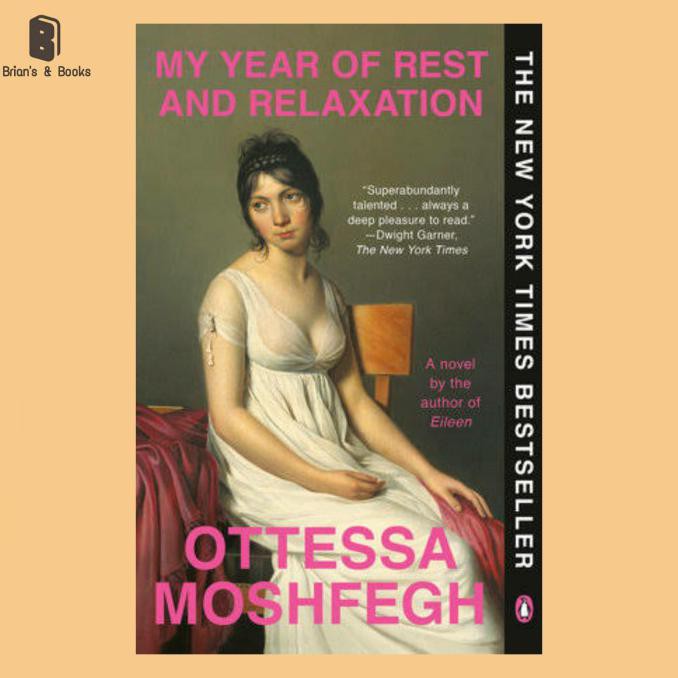 My Year Of Rest And Relaxation By Ottessa Moshfegh (9780525522133)