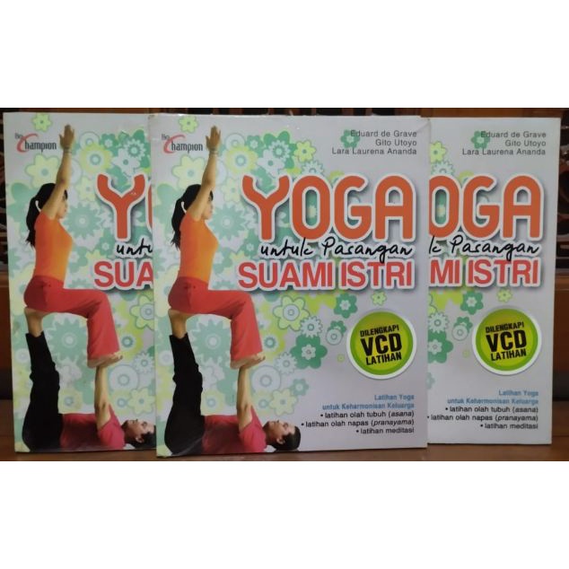 Buku YOGA UNTUK PASANGAN SUAMI ISTRI - yoga kesehatan dilengkapi VCD latihan