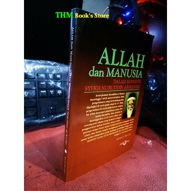 Allah dan Manusia Dalam Konsep Syekh Nuruddin Ar-Raniry