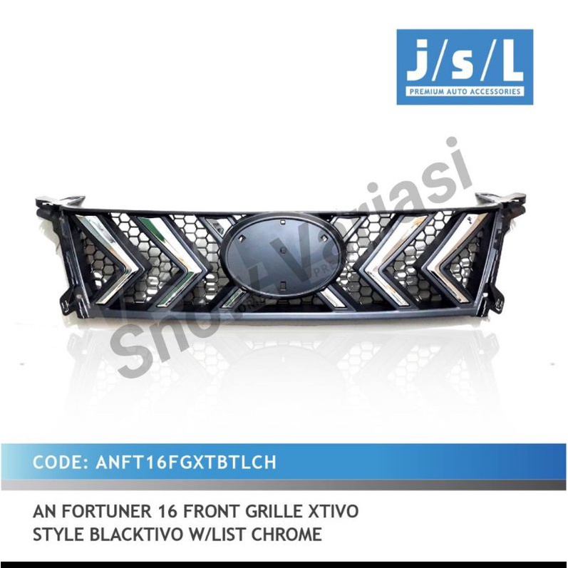 Grill front grille Xtivo all new fortuner 2016 blacktivo lis chrome JSL