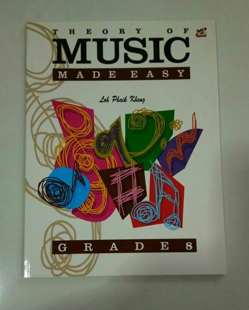 Paket Buku Teori grade 6,7,8 Theory of Music Made Easy Loh Phaik Keng